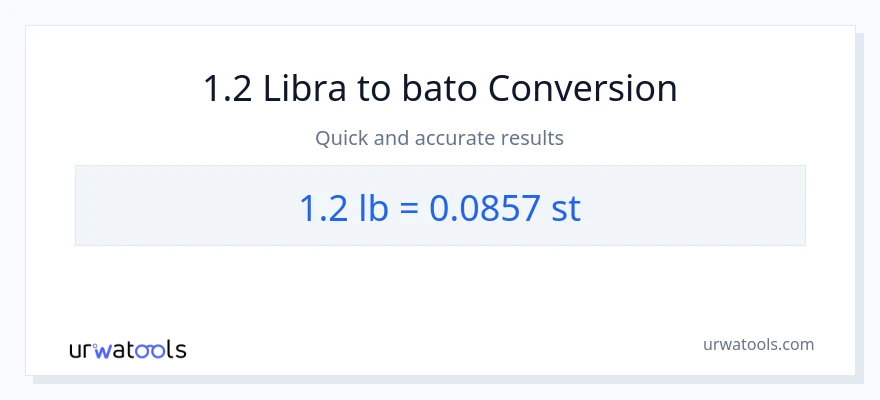 1.2 Lbs patungong Mga bato na conversion