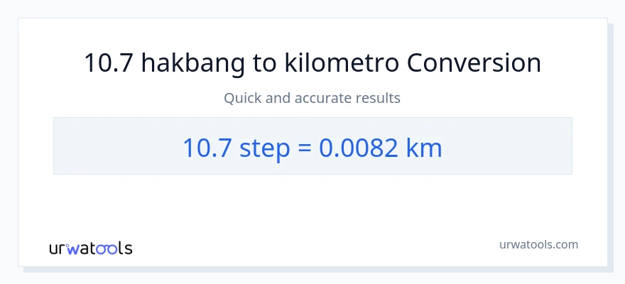 10.7 mga hakbang patungong Kilometro na conversion