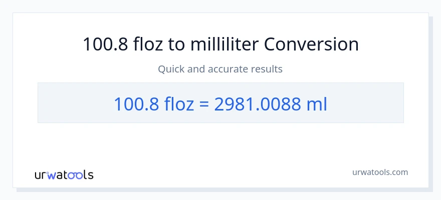 100.8 flydende ounces til milliliter konvertering