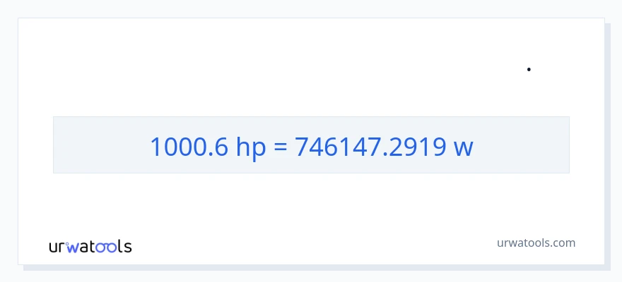 تبدیل 1000.6 اسب بخار به وات