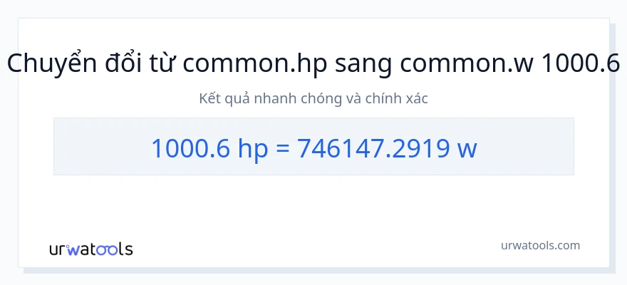 Chuyển đổi 1000.6 mã lực sang watt
