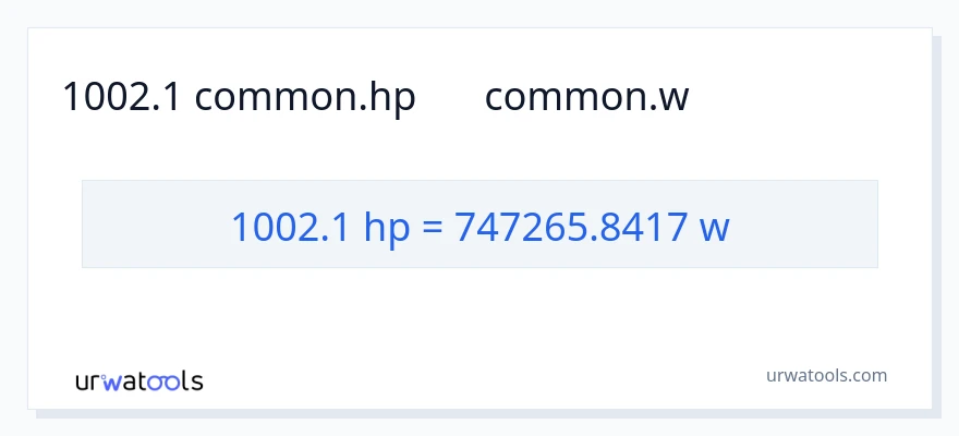 1002.1 ہارس پاور سے واٹ کی تبدیلی