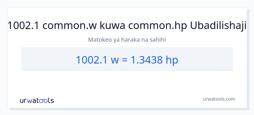 Ubadilishaji wa 1002.1 wati hadi farasi