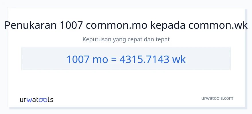 1007 Bulan to Weeks conversion