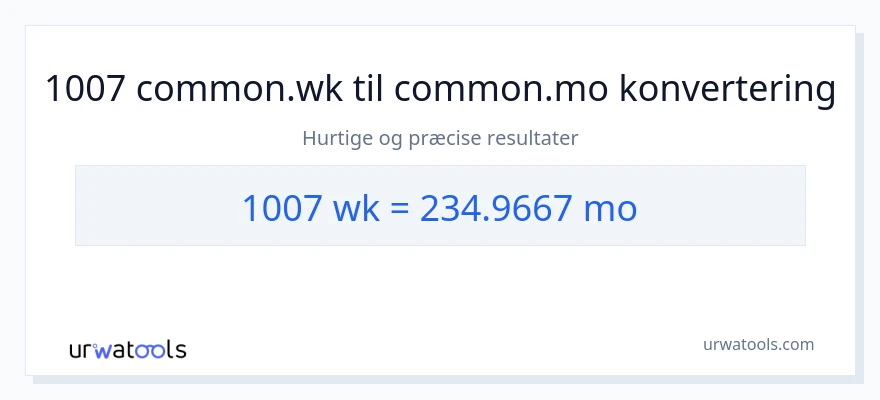 1007 uger til måneder konvertering