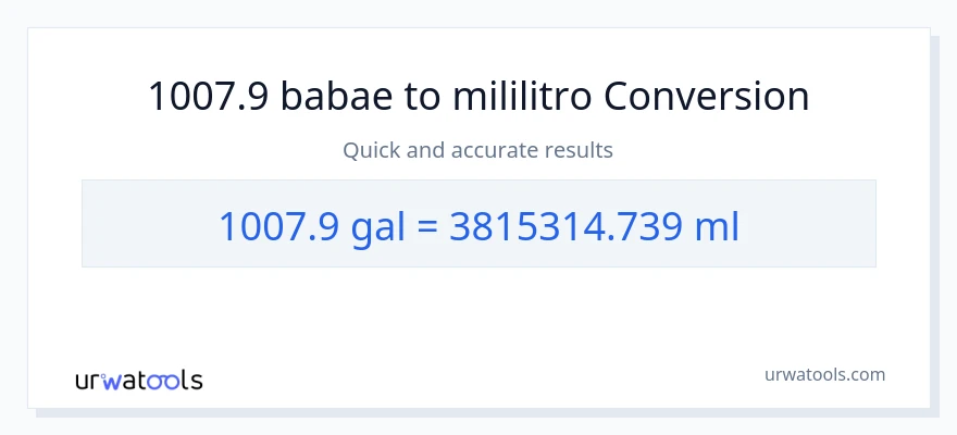 1007.9 Mga galon patungong mga mililitro na conversion