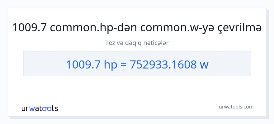 1009.7 at gücü-dən vatt-ə çevrilmə