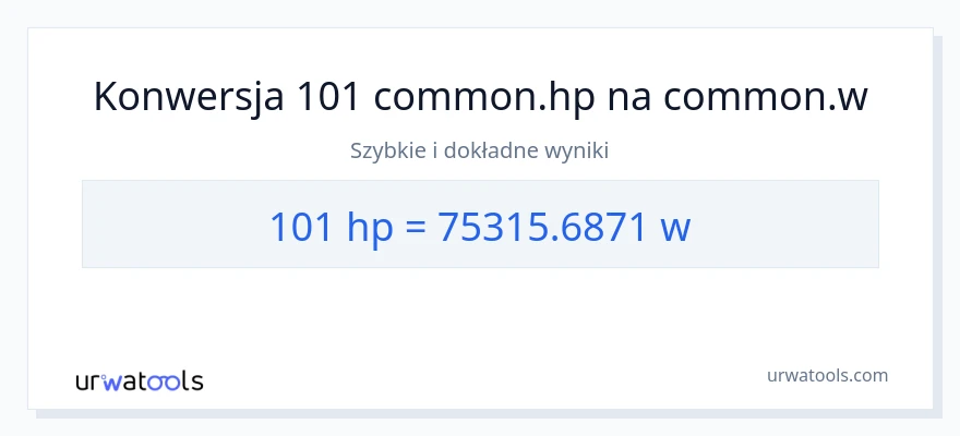 Konwersja 101 moc w koniach mechanicznych do watów