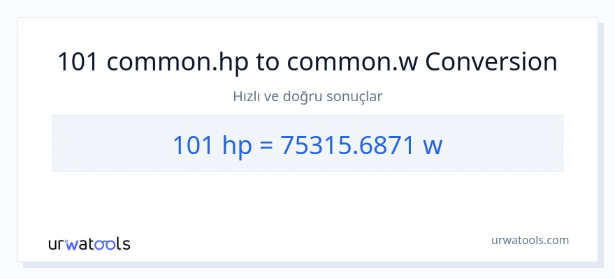 101 beygir gücü'den watt'e dönüşüm