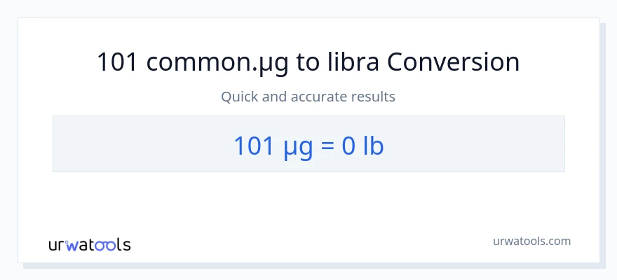 101 mga mikrogramo patungong Lbs na conversion
