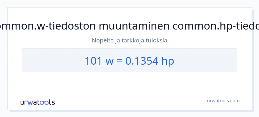 101 wattia - hevosvoimaa muunnos