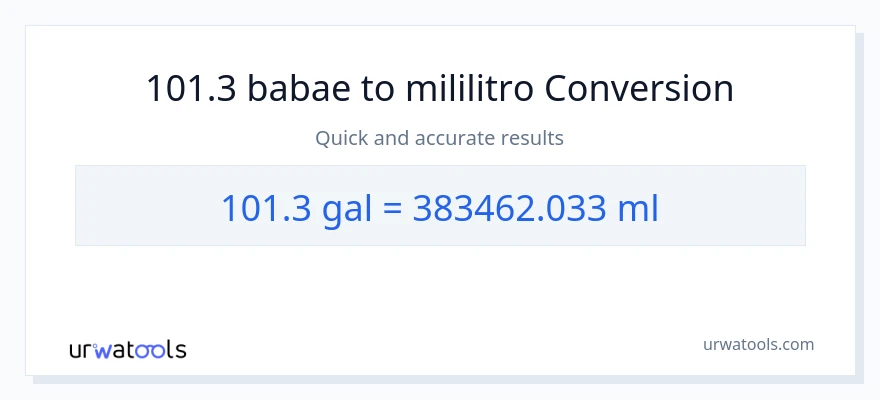 101.3 Mga galon patungong mga mililitro na conversion