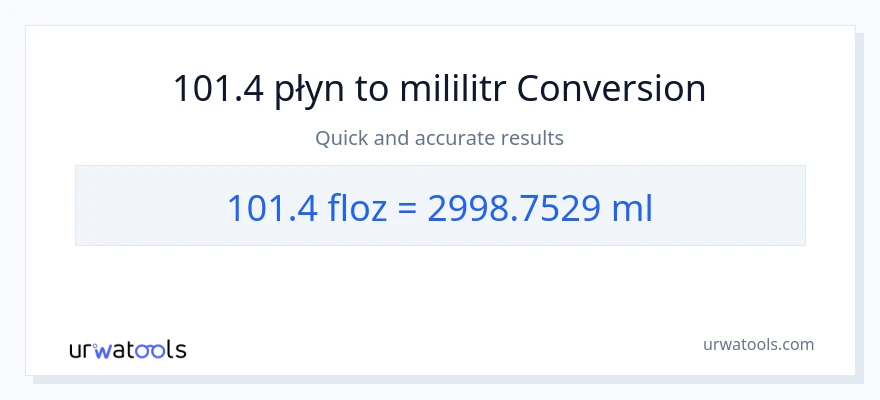 Konwersja 101.4 uncje płynu do mililitry