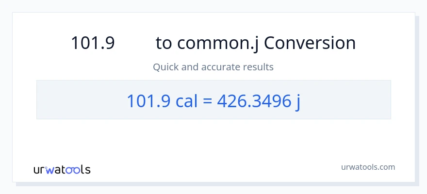 การแปลง 101.9 แคลอรี่ เป็น จูล