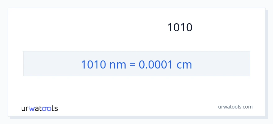 تبدیل 1010 نانومتر به سانتی‌متر