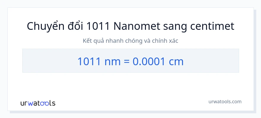 Chuyển đổi 1011 nanomet sang Centimet