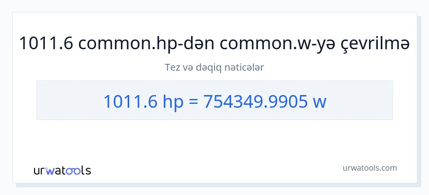 1011.6 at gücü-dən vatt-ə çevrilmə