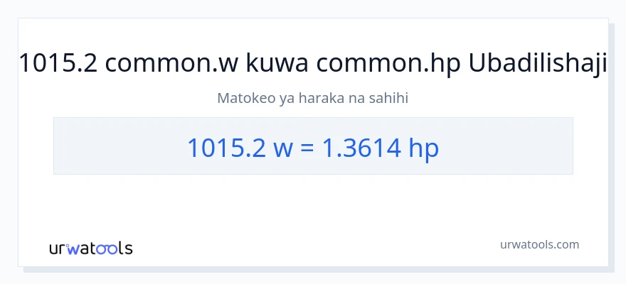 Ubadilishaji wa 1015.2 wati hadi farasi