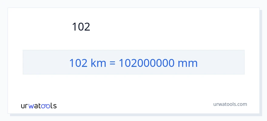 102 キロメートル から ミリメートル への変換
