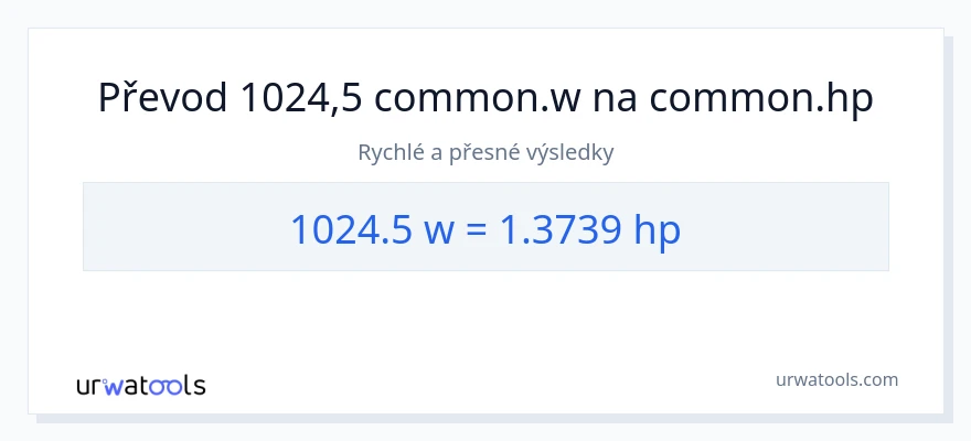 Konverze z watty na koňská síla: 1024.5