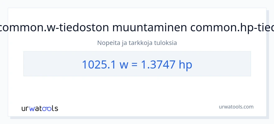 1025.1 wattia - hevosvoimaa muunnos