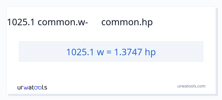 1025.1 վատտ-ից ձիաուժ փոխակերպում