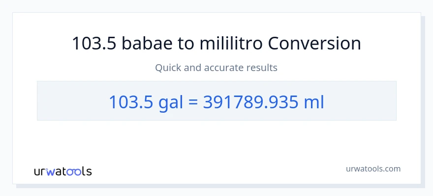 103.5 Mga galon patungong mga mililitro na conversion