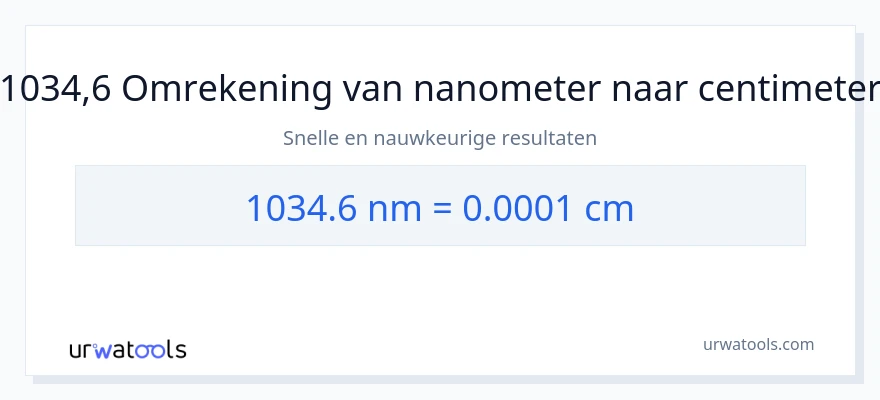 1034.6 nanometer naar centimeters conversie