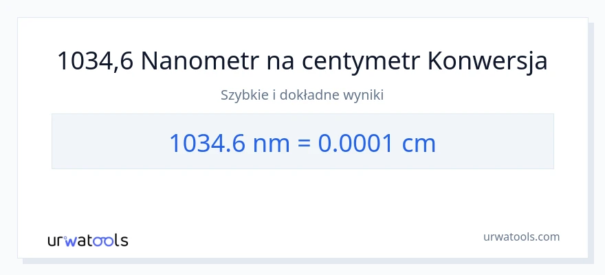 Konwersja 1034.6 nanometrów do Centymetry