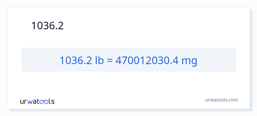 1036.2 પાઉન્ડ થી મિલિગ્રામ રૂપાંતર
