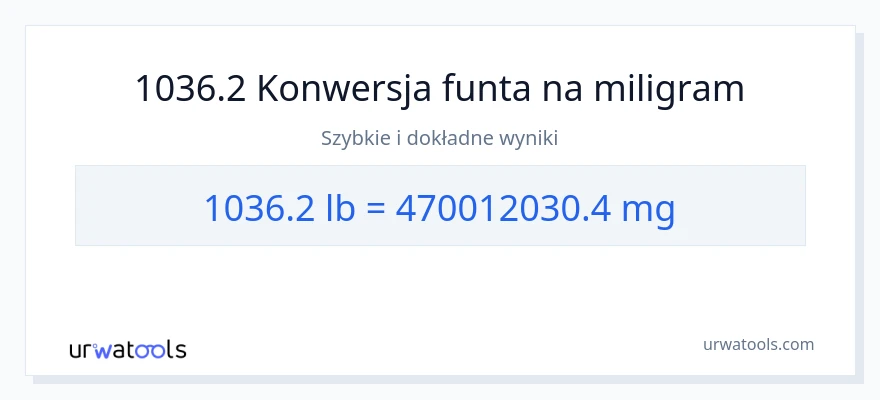 Konwersja 1036.2 Funty do miligramy
