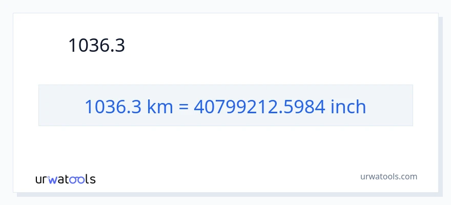 1036.3 ಕಿಲೋಮೀಟರ್‌ಗಳು ರಿಂದ ಇಂಚುಗಳು ಪರಿವರ್ತನೆ