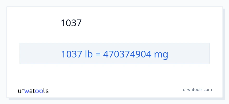 การแปลง 1037 ปอนด์ เป็น มิลลิกรัม
