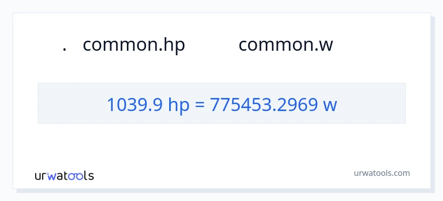 1039.9 অশ্বশক্তি থেকে ওয়াট রূপান্তর