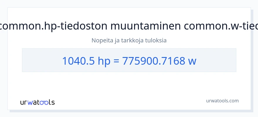 1040.5 hevosvoimaa - wattia muunnos
