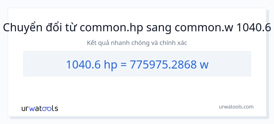 Chuyển đổi 1040.6 mã lực sang watt