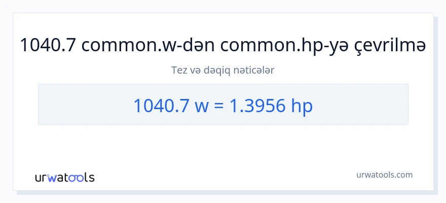 1040.7 vatt-dən at gücü-ə çevrilmə