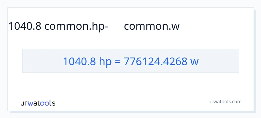 1040.8 ձիաուժ-ից վատտ փոխակերպում