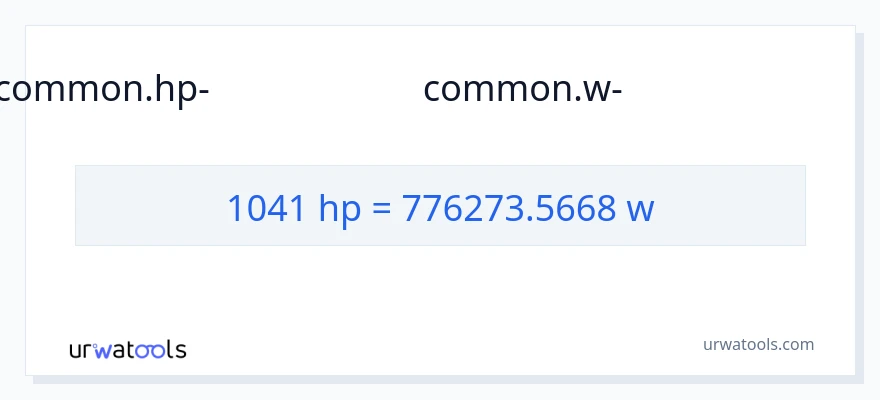 1041 കുതിരശക്തി ൽ നിന്ന് വാട്ട്സ് ലേക്ക് പരിവർത്തനം