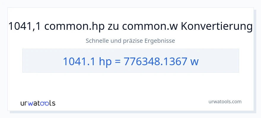 1041.1 PS zu Watt Umwandlung