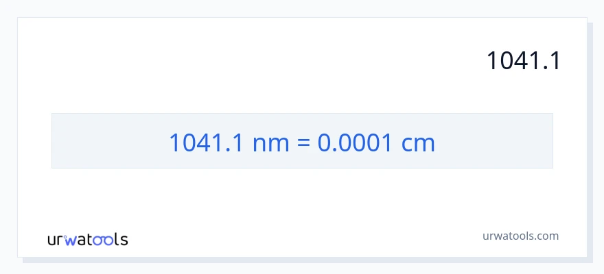 1041.1 نینو میٹر سے سینٹی میٹر کی تبدیلی
