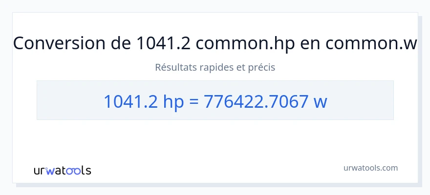 Conversion 1041.2 chevaux-vapeur vers watts