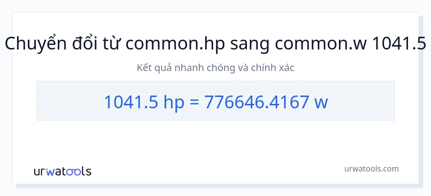 Chuyển đổi 1041.5 mã lực sang watt