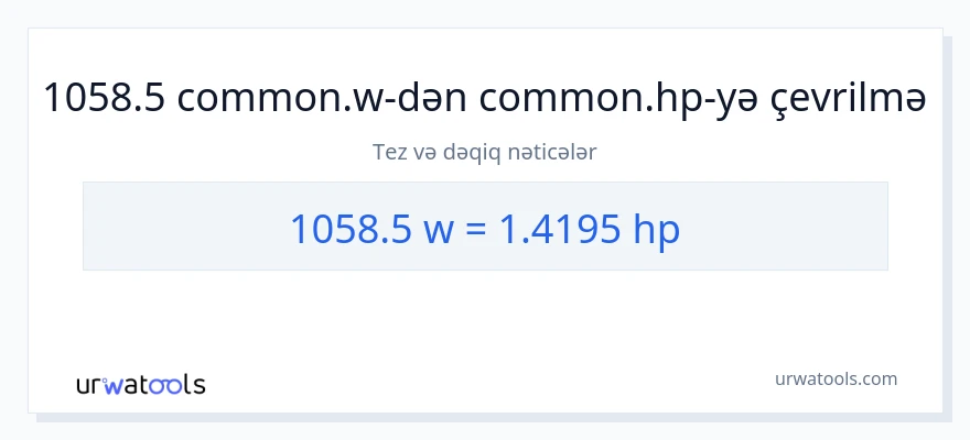 1058.5 vatt-dən at gücü-ə çevrilmə