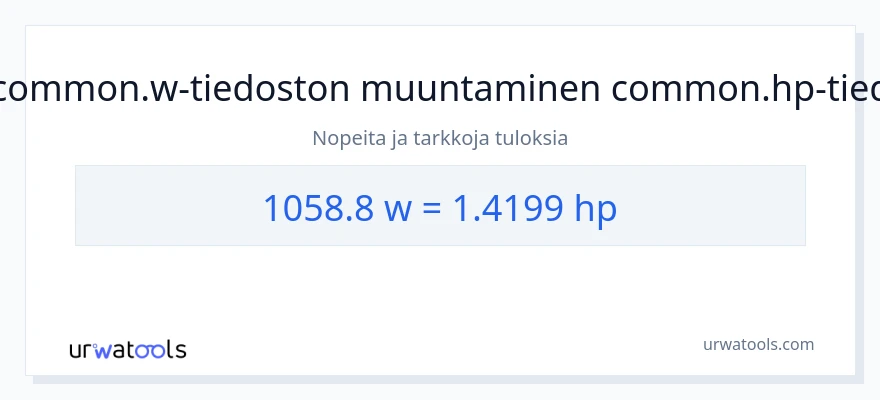 1058.8 wattia - hevosvoimaa muunnos