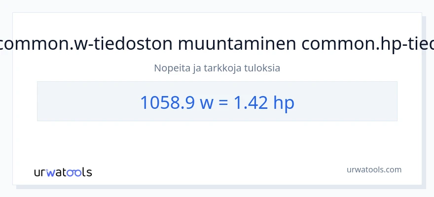 1058.9 wattia - hevosvoimaa muunnos