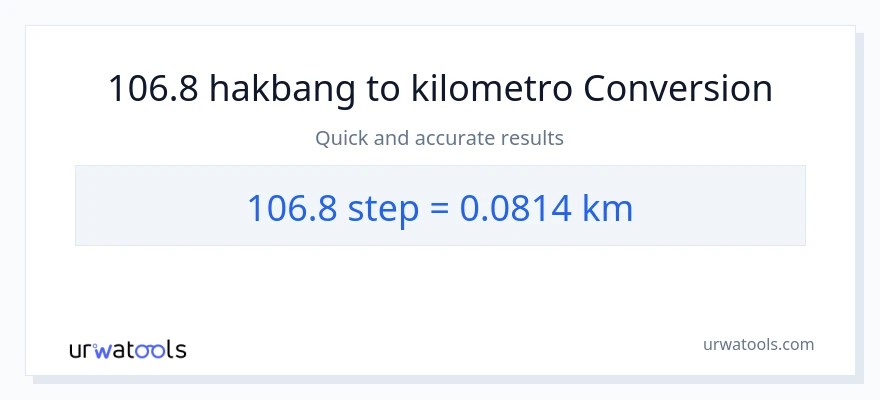 106.8 mga hakbang patungong Kilometro na conversion
