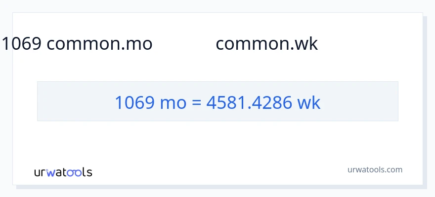1069 నెలలు నుండి వారాలు కు మార్పిడి