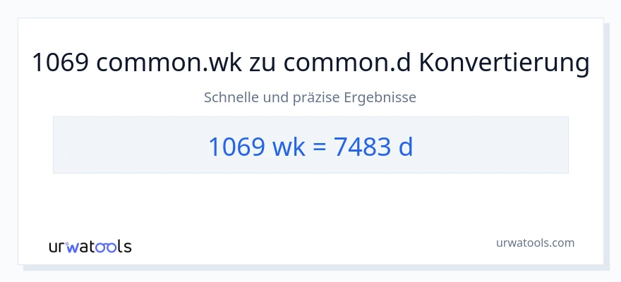 1069 Wochen zu Tage Umwandlung
