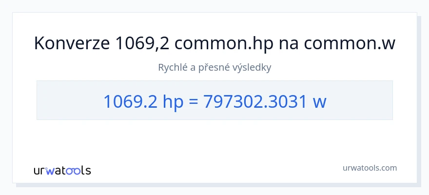 Konverze z koňská síla na watty: 1069.2